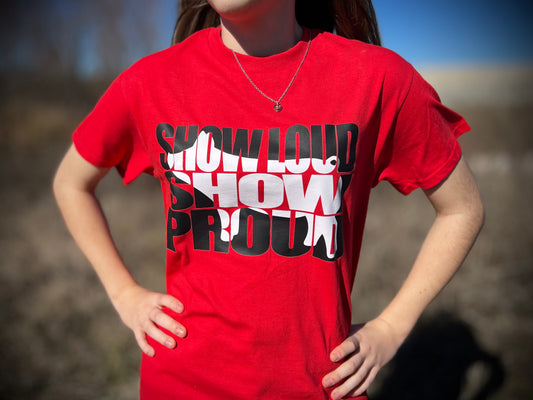 Show Loud Show Proud Tee