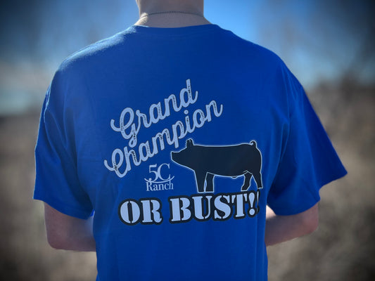 Grand Champion or BUST! Tee